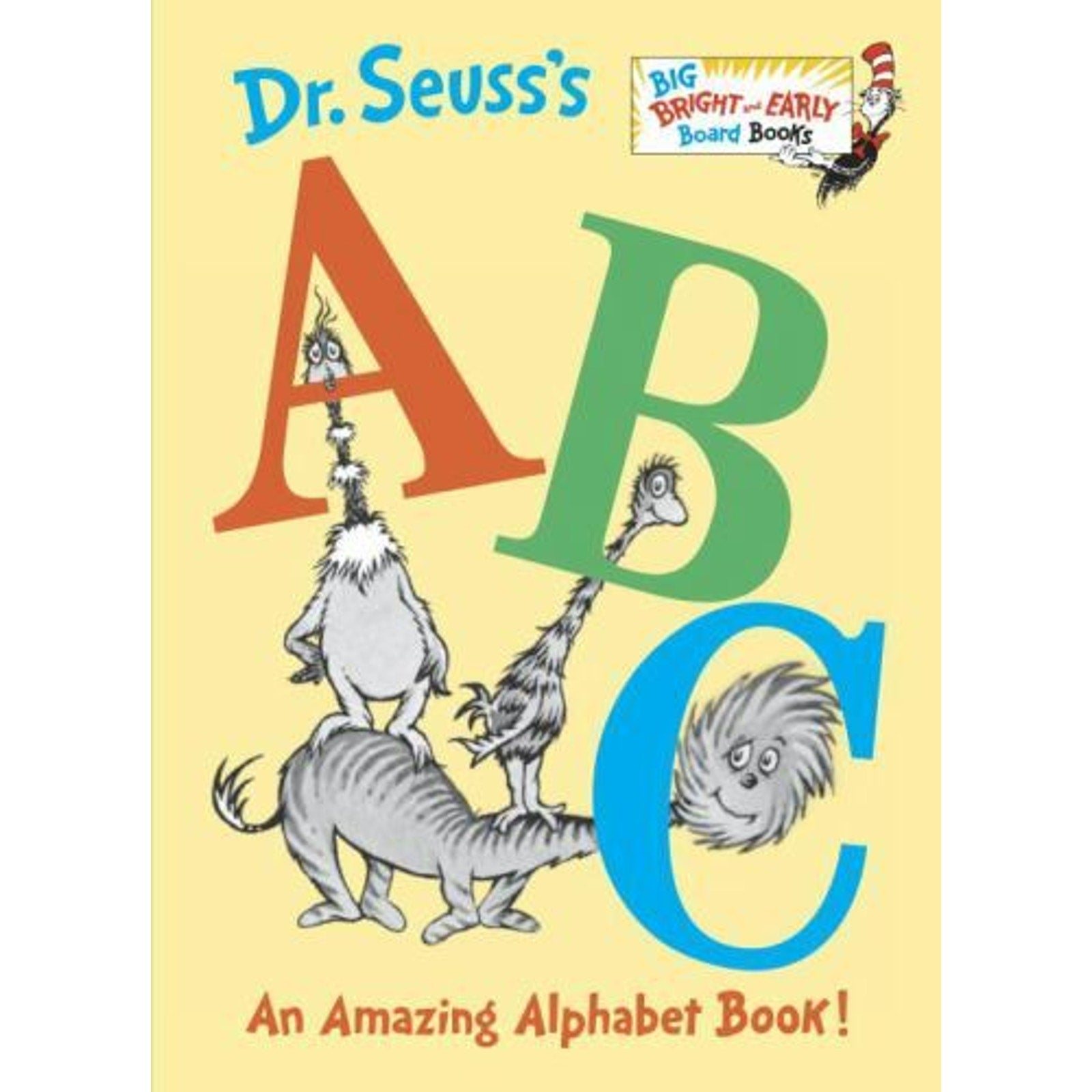 Big Bright and Early Board Book Ser.: Dr. Seuss's ABC : An Amazing Alphabet...