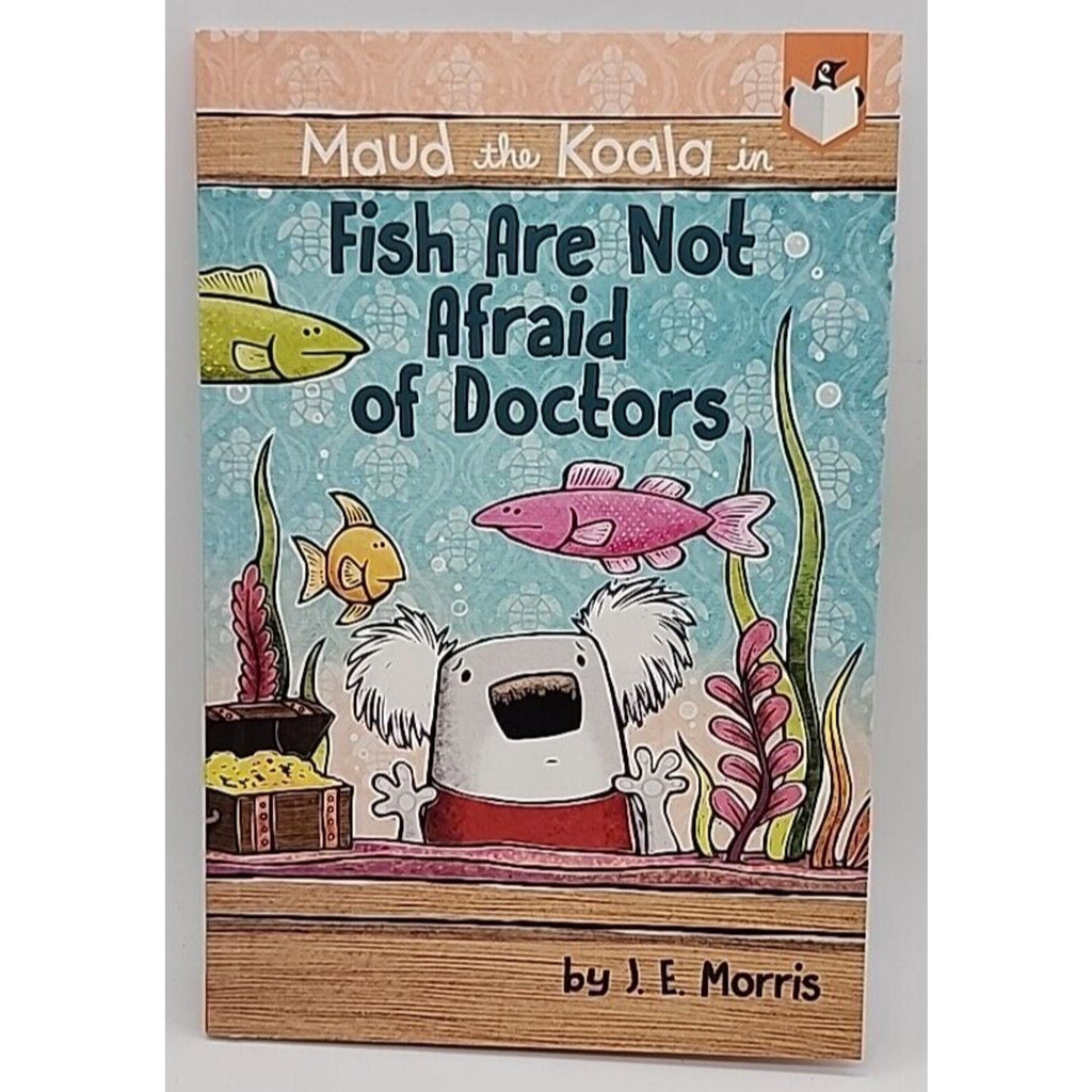 Fish Are Not Afraid of Doctors by J. E. Morris (2019, Digest Paperback)