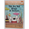 Fish Are Not Afraid of Doctors by J. E. Morris (2019, Digest Paperback)