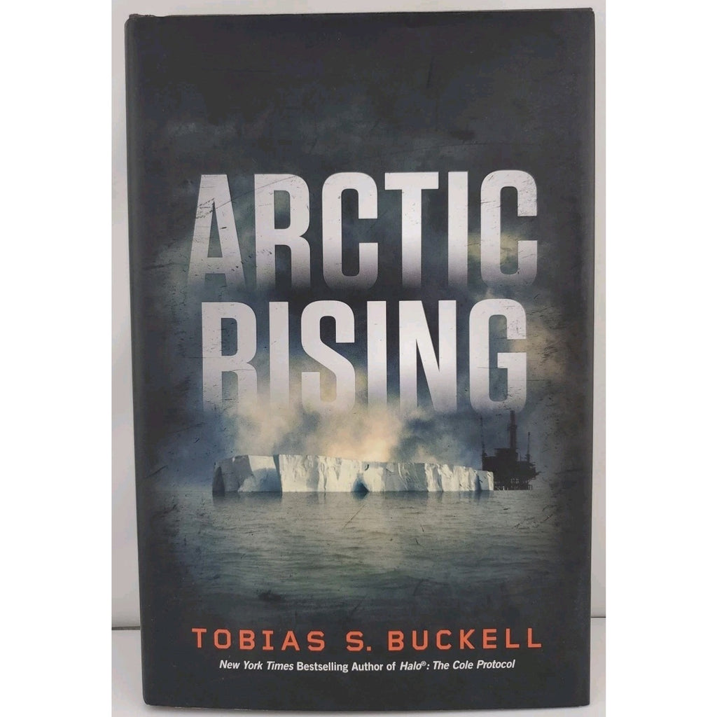 Arctic Rising by Tobias S. Buckell (2012, Hardcover)