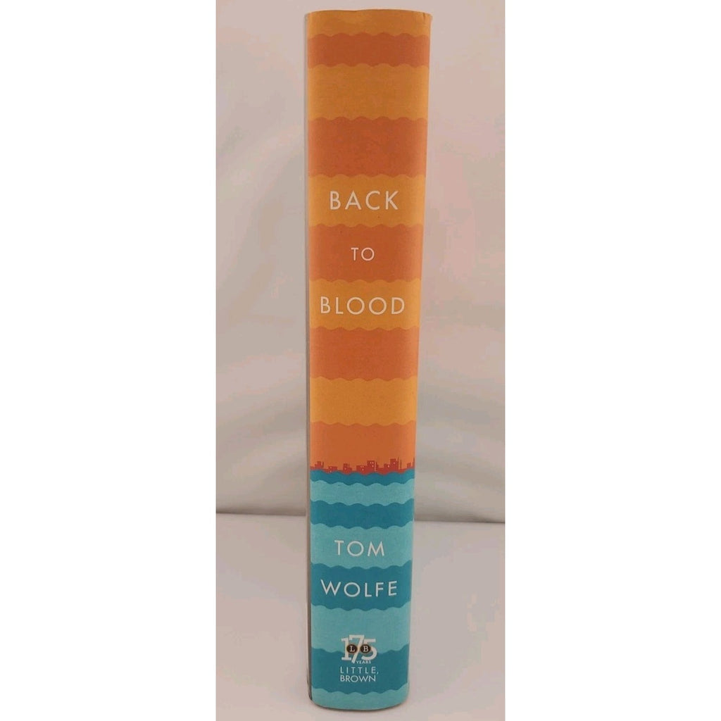Back to Blood : A Novel by Tom Wolfe (2012, Hardcover)