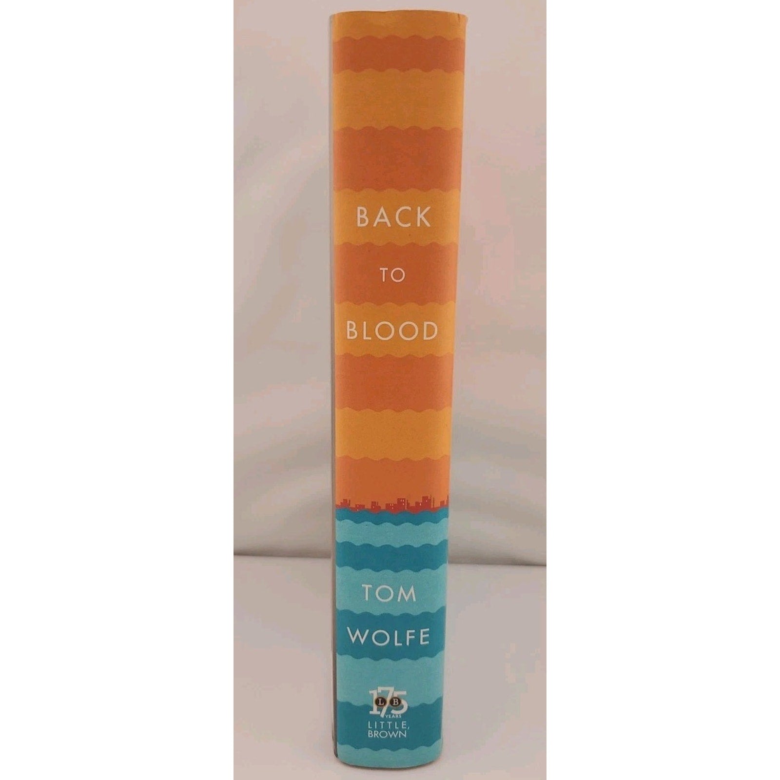 Back to Blood : A Novel by Tom Wolfe (2012, Hardcover)
