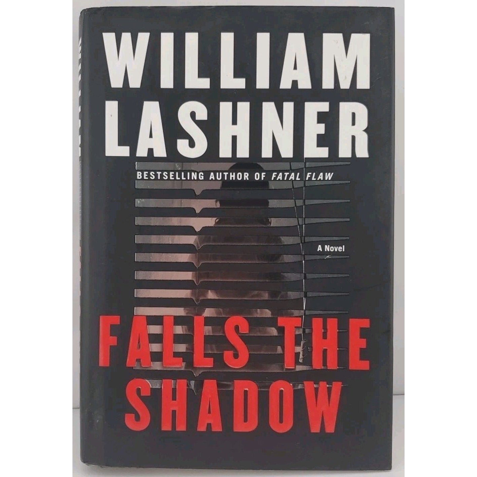 Falls the Shadow by William Lashner (2005, Hardcover)