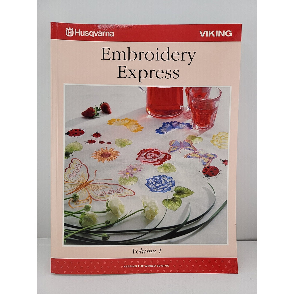 Embroidery Express Volume 1 Husqvarna Viking 2001 Paperback