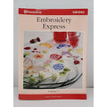 Embroidery Express Volume 1 Husqvarna Viking 2001 Paperback