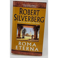 Roma Eterna by Robert Silverberg (2004, Mass Market)