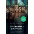 Nine Perfect Strangers by Liane Moriarty (2021, Trade Paperback, Media tie-in)
