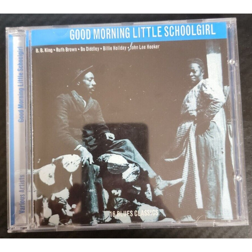 Good Morning Little Schoolgirl by Various (CD) BB King, Ruth Brown Bo Diddley