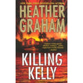 Killing Kelly by Heather Graham (2006, Paperback)