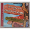 Beautiful Music From Around The World CD