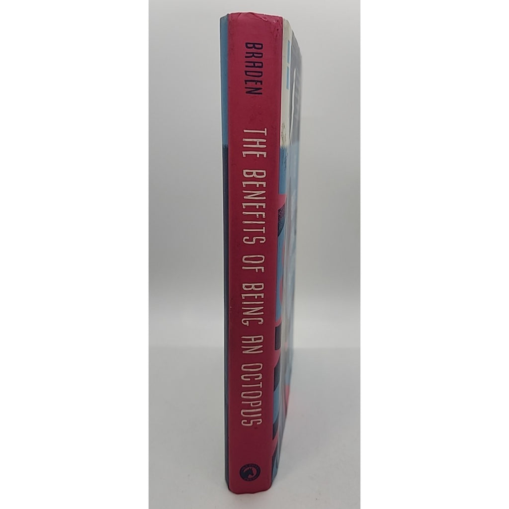 Benefits of Being an Octopus by Ann Braden (2018, Hardcover)