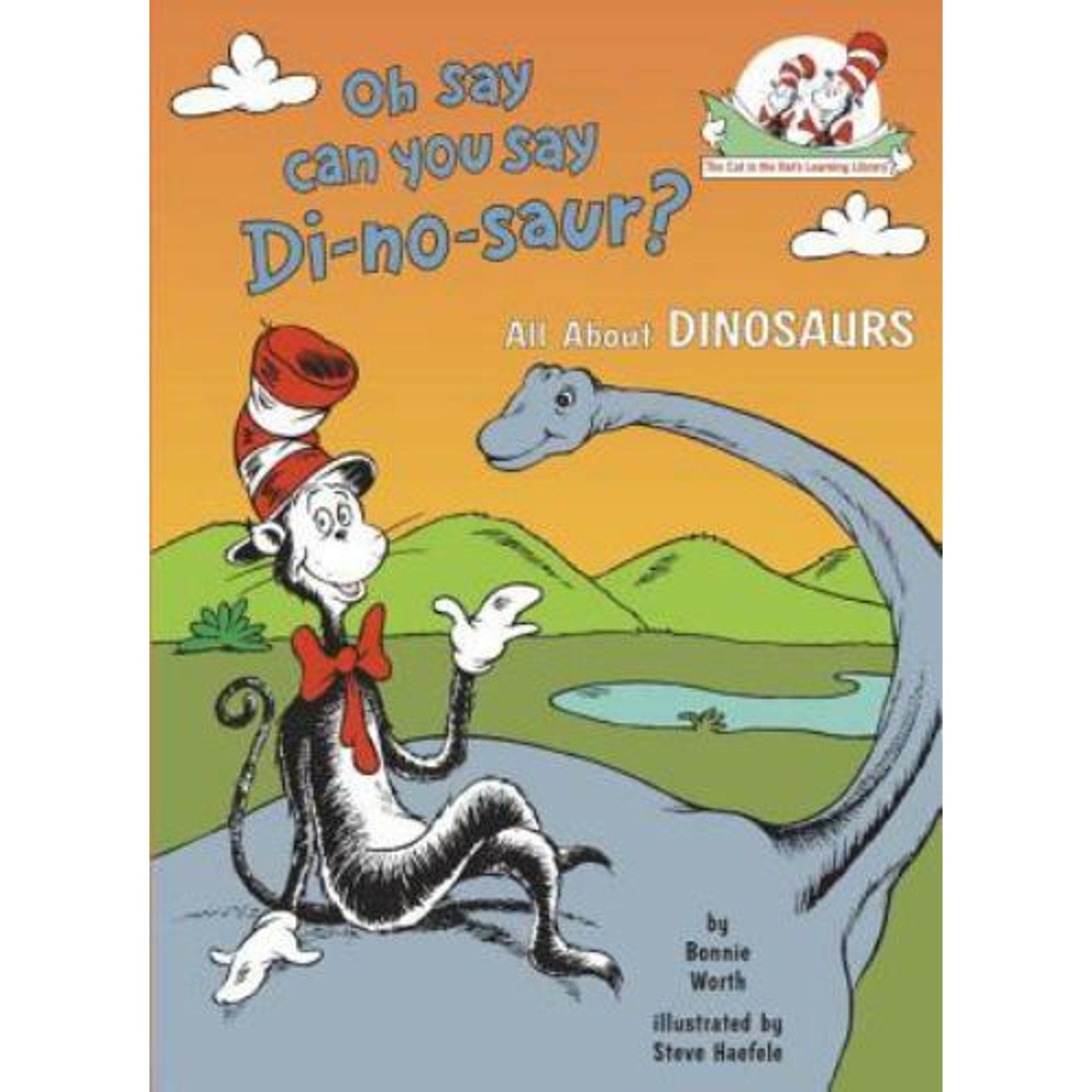 The Cat in the Hat's Learning Library: Oh Say Can You Say Di-No-saur? All about