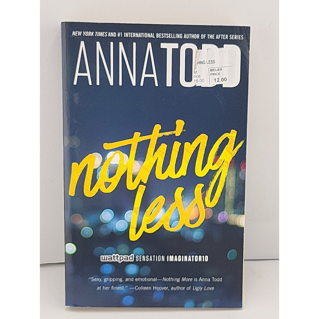 Nothing Less by Anna Todd (2016, Trade Paperback)