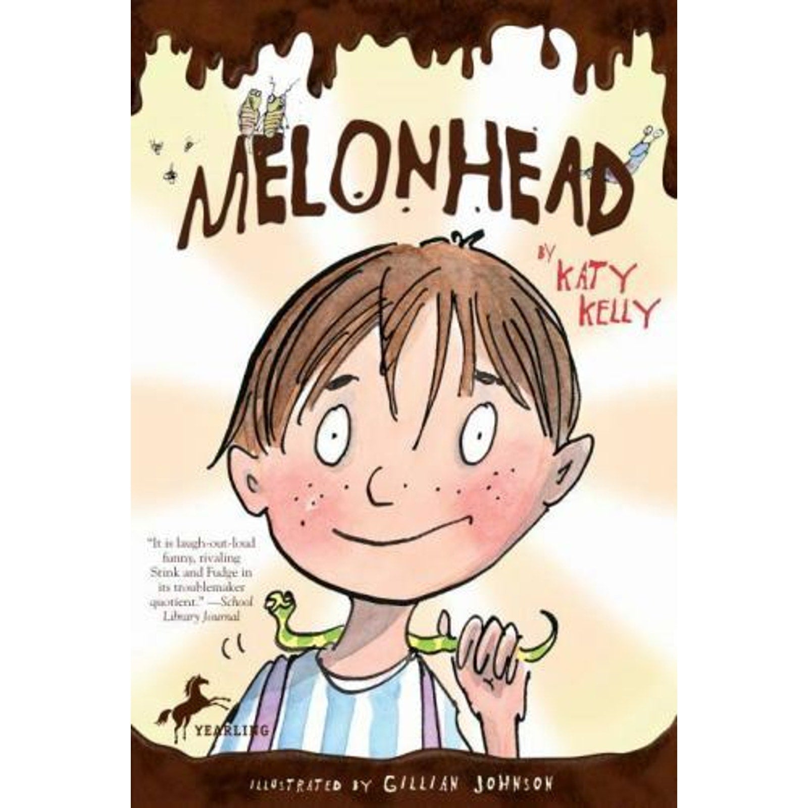 Melonhead Ser.: Melonhead by Katy Kelly (2010, Digest Paperback)