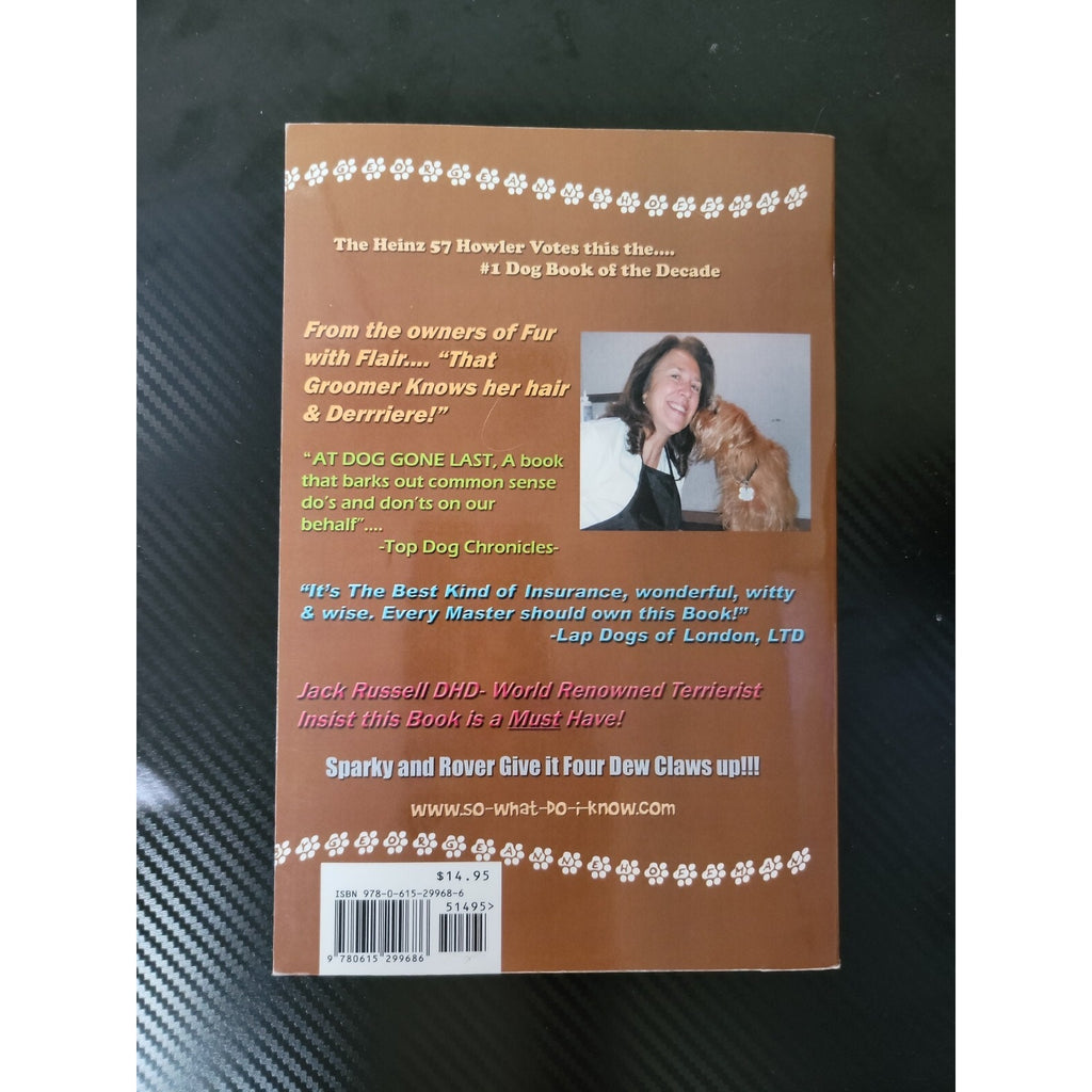 So What Do I Know Confessions of a Mid Life by Dog Groomer