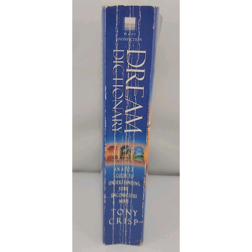 Dream Dictionary: An A-to-Z Guide to Under- Tony Crisp, Paperback