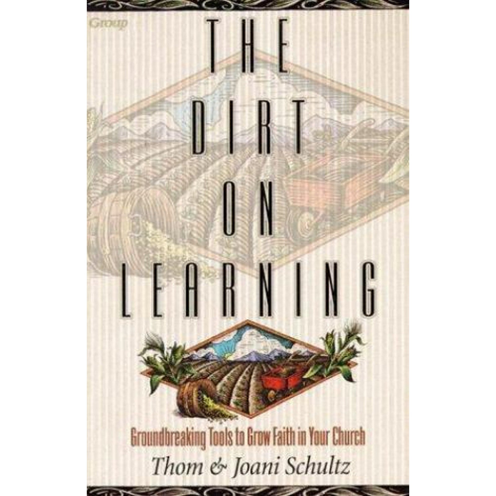 The Dirt on Learning by Joani Schultz and Thom Schultz (1998, Trade Paperback)