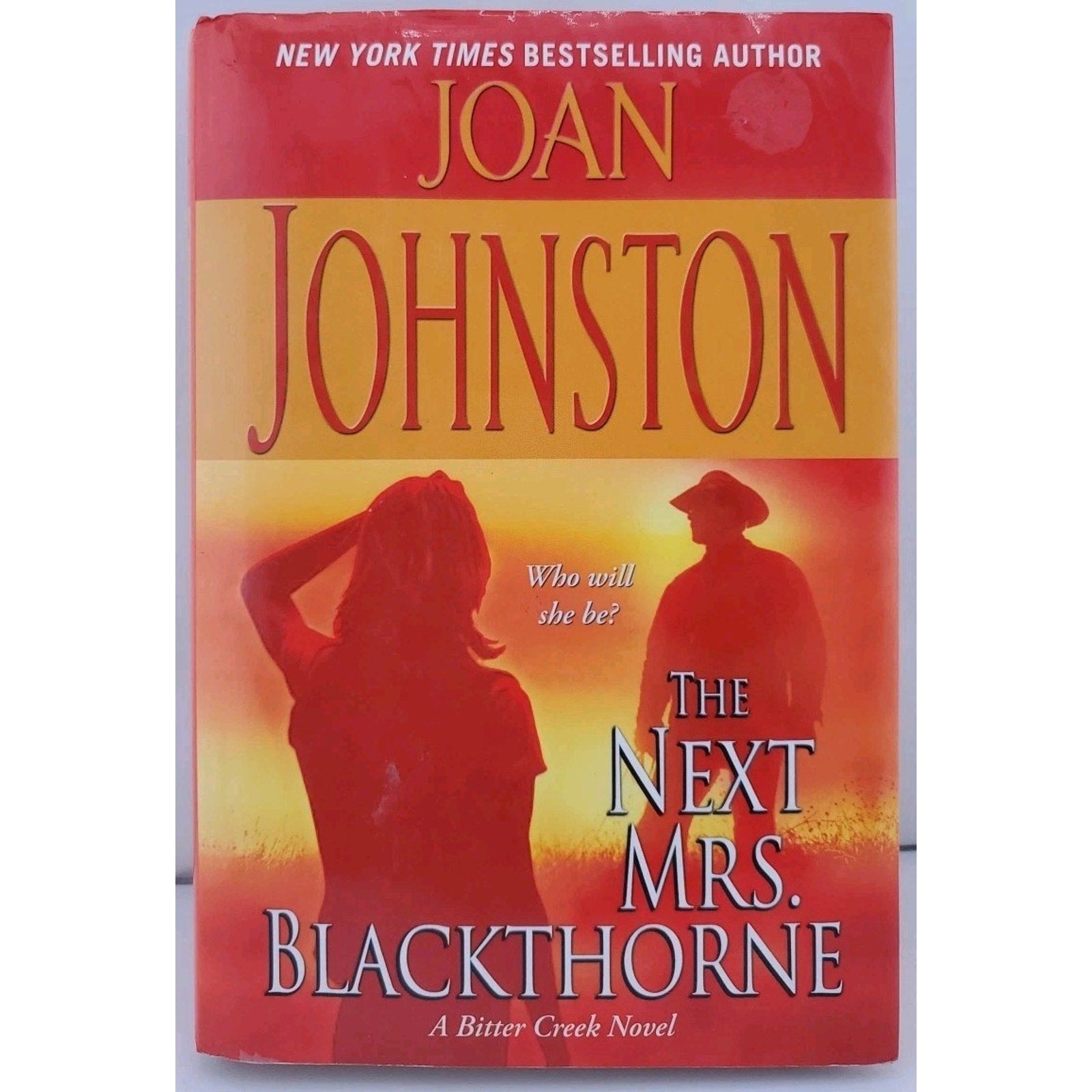 The Next Mrs. Blackthorne A Bitter Creek Novel Joan Johnston (Hardcover)