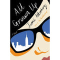 All Grown Up by Jami Attenberg (2017, Hardcover)