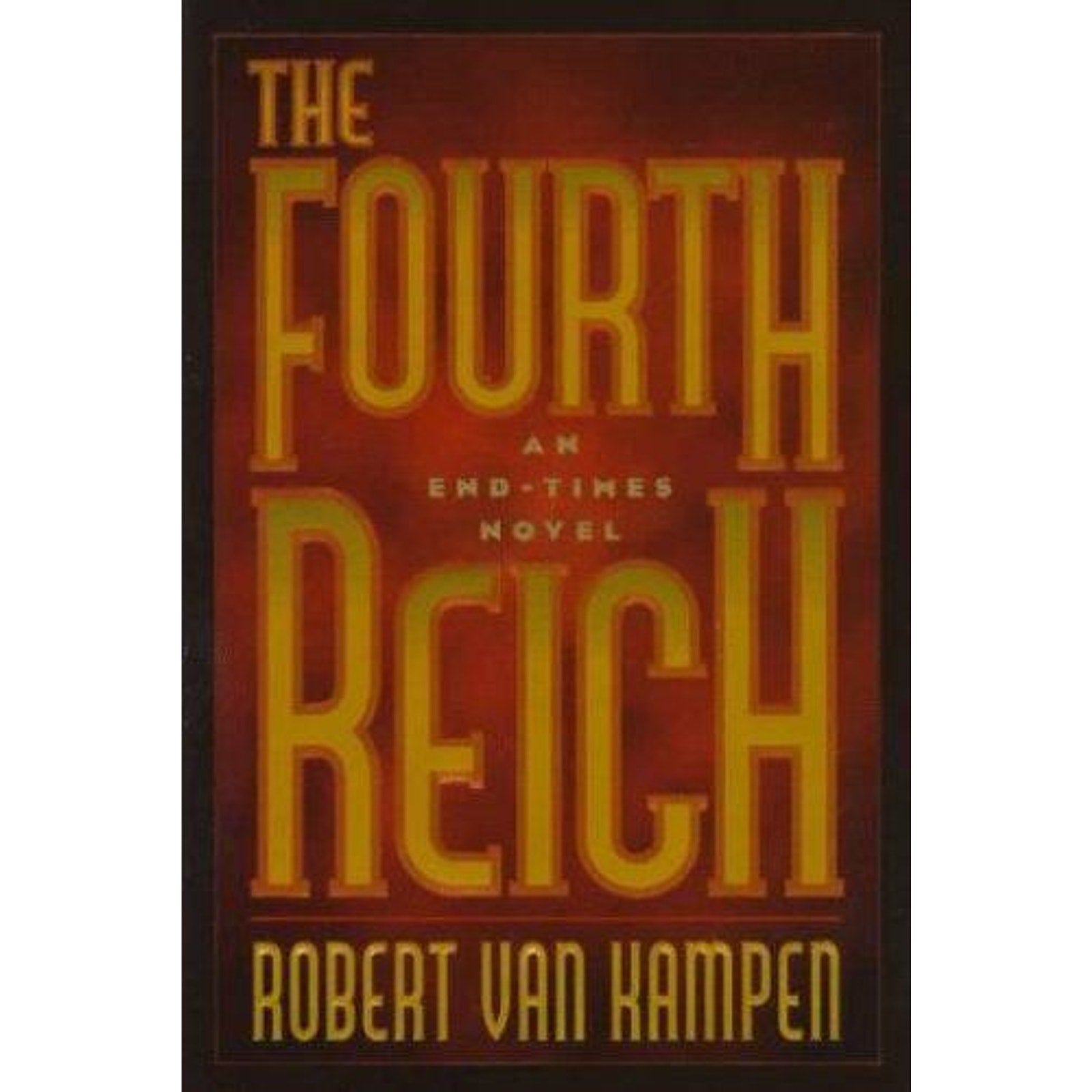 The Fourth Reich by Robert Van Kampen (1997, Trade Paperback)