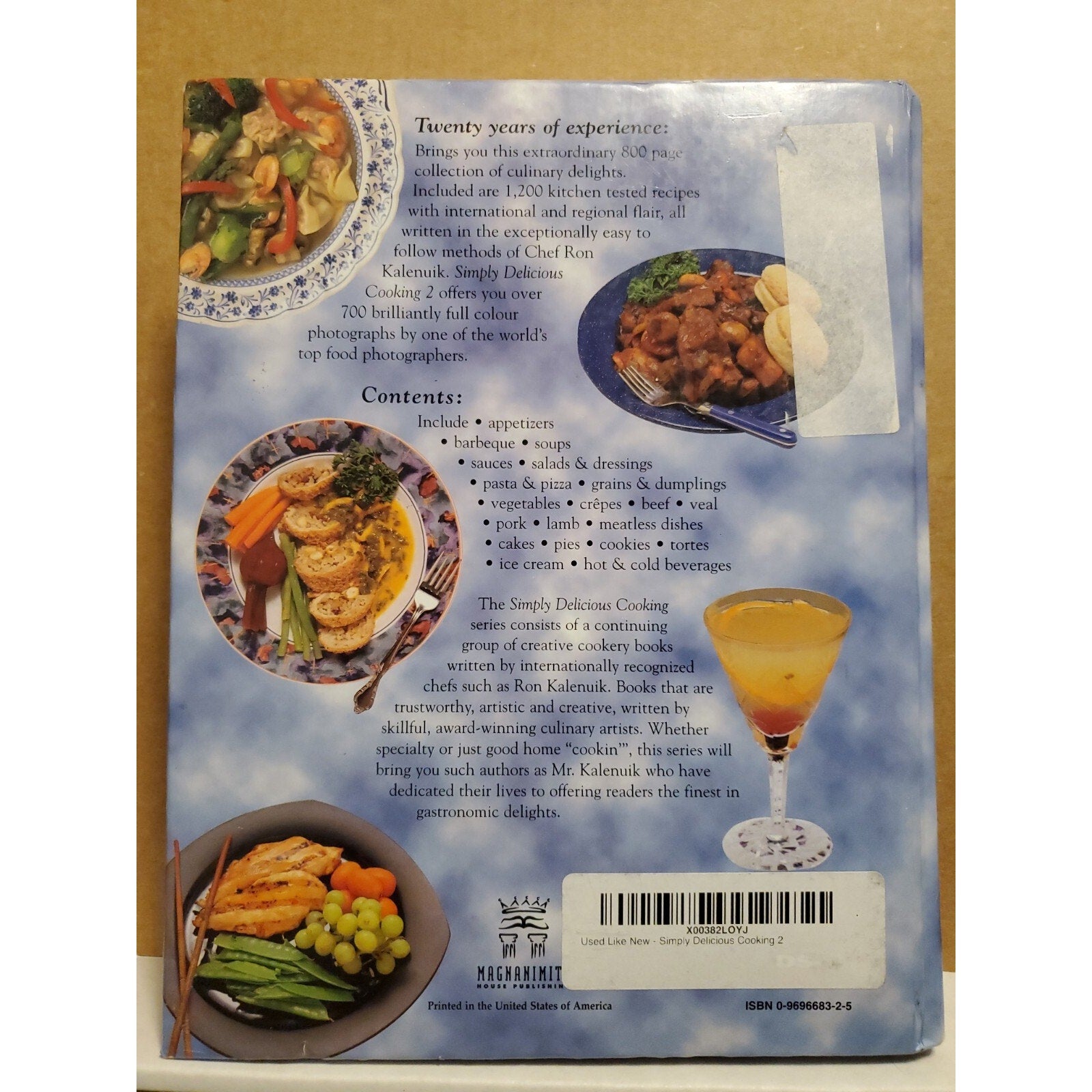 Simply Delicious Cooking 2 - Hardcover By Kalenuik, Ron