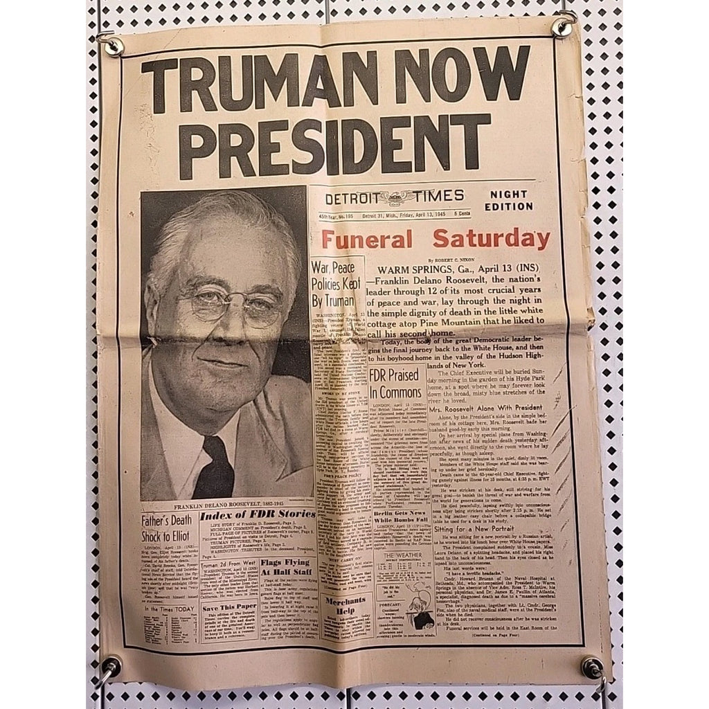 Detroit Times Newspaper: Truman Now President - April 13 1945 - 45th Year No.195