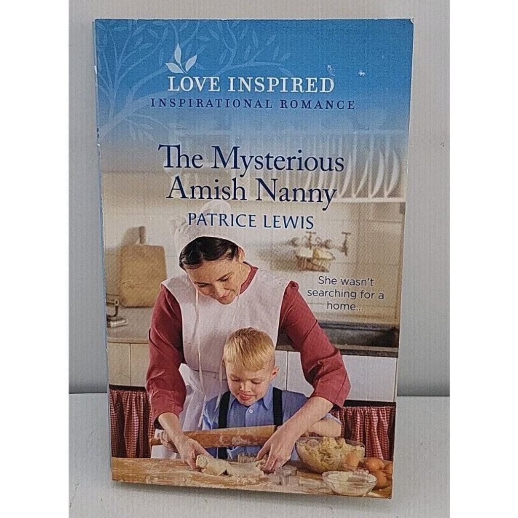 Mysterious Amish Nanny : An Uplifting Inspirational Romance by Patrice Lewis...