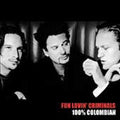 100% Columbian [PA] by Fun Lovin' Criminals (CD, Jan-1999, Virgin)