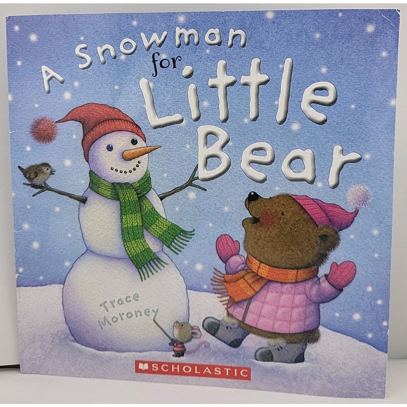 A Snowman for Little Bear - Paperback By Trace Moroney