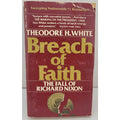 Breach of Faith: The Fall of Richard Nixon, Theodore White. 1st Dell Print 1976