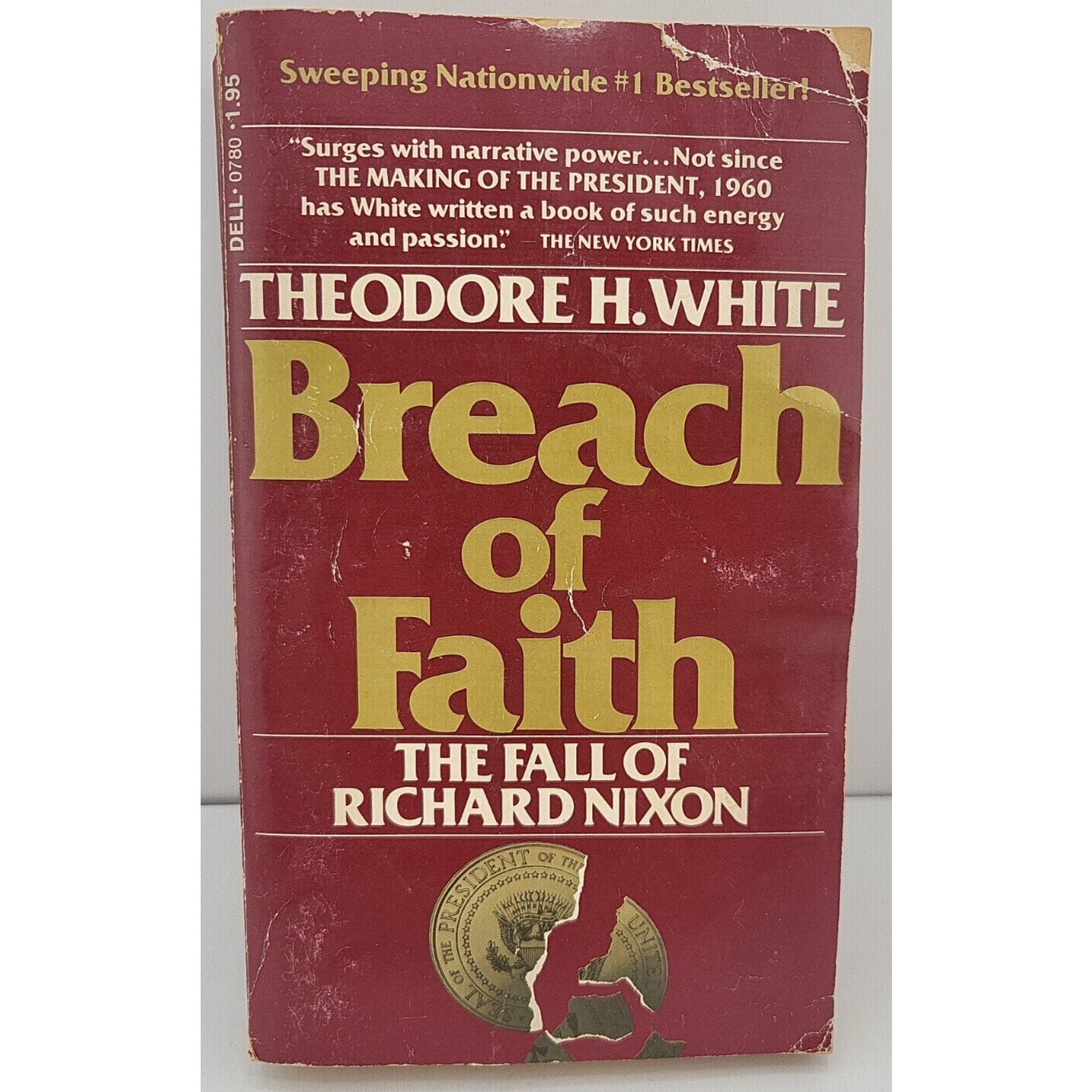 Breach of Faith: The Fall of Richard Nixon, Theodore White. 1st Dell Print 1976