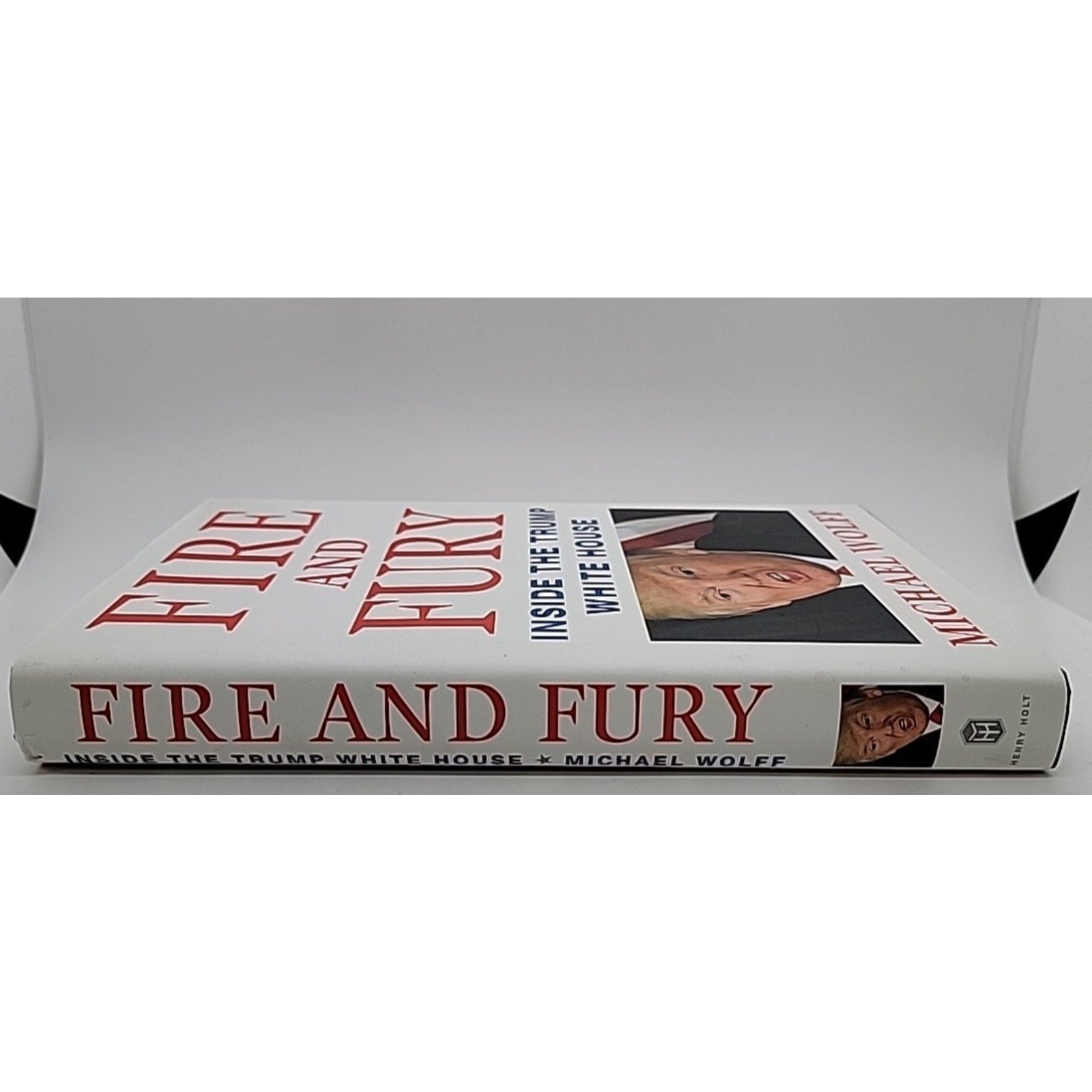 Fire and Fury : Inside the Trump White House by Michael Wolff (2018, Hardcover)