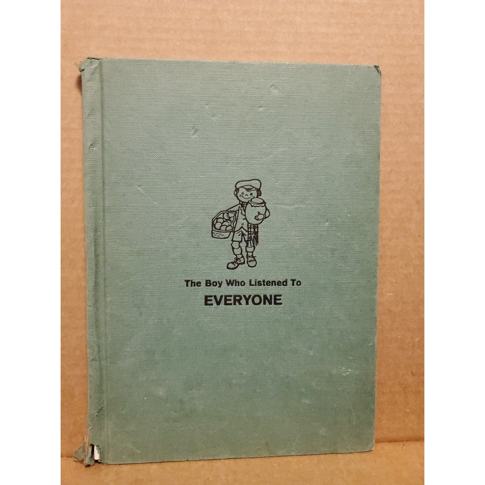 Vintage Hardcover Book THE BOY WHO LISTENED TO EVERYONE By Mabel Watts 1963