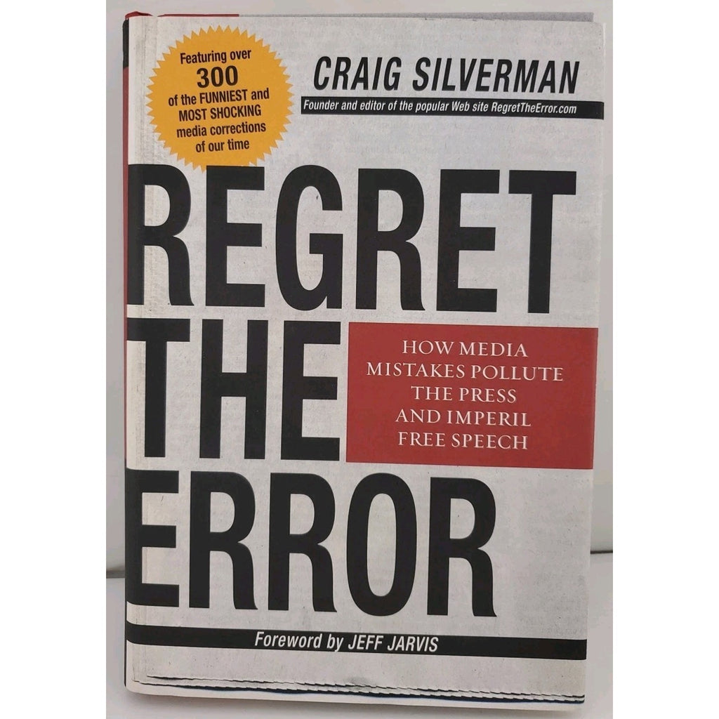 Regret The Error By Craig Silverman 2007 Hardcover W1