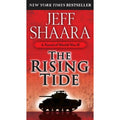World War II Ser.: The Rising Tide : A Novel of World War II by Jeff Shaara...