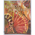 Quilted Symphony - a Fusion of Fabric, Texture and Design by Gloria Loughman...