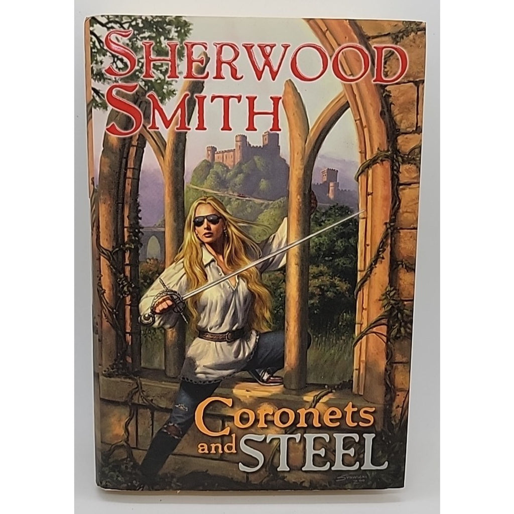 Coronets and Steel by Sherwood Smith (2010, Hardcover)
