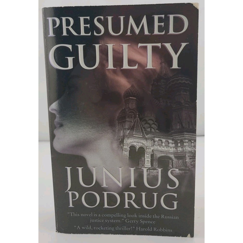 Presumed Guilty by Junius Podrug (1997, Paperback)