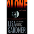 Detective D. D. Warren Ser.: Alone by Lisa Gardner (2005, Mass Market)