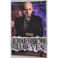 Dimension Thieves Book 3 Episodes 7-9 by Misty Provencher (2016 Trade Paperback)