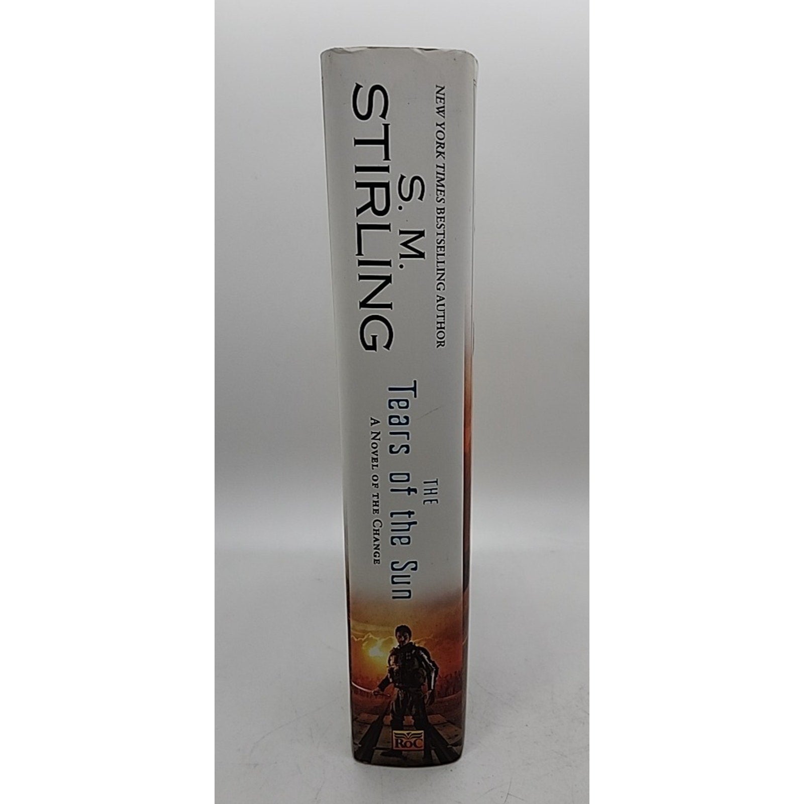 Tears of the Sun : A Novel of the Change by S. M. Stirling (2011, Hardcover)