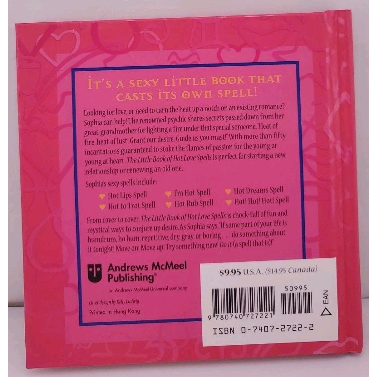 Little Book of Hot Love Spells by Rebecca Sargent and Sophia (2002, Hardcover)