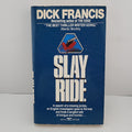 Slay-Ride by Dick Francis (1987, Mass Market)