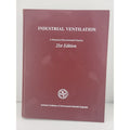 Industrial Ventilation [21st Edition]: A Manual of Recommended Practice