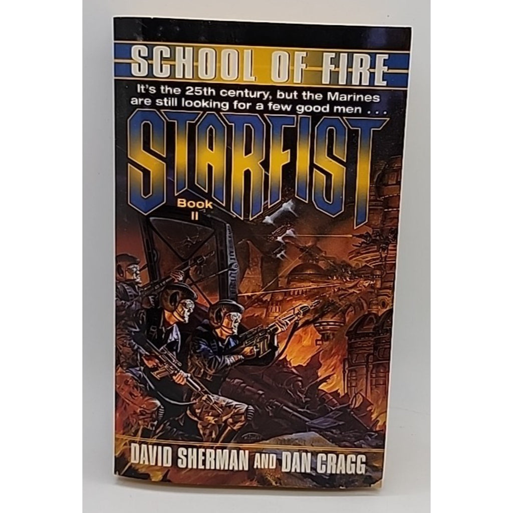 Starfist: School of Fire by David Sherman and Dan Cragg (1998, Mass Market)