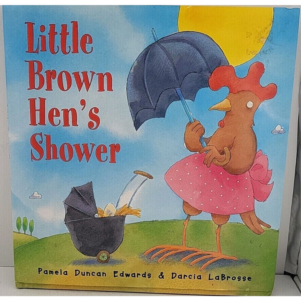 Little Brown Hen's Shower by Pamela Duncan Edwards (2002, Hardcover)