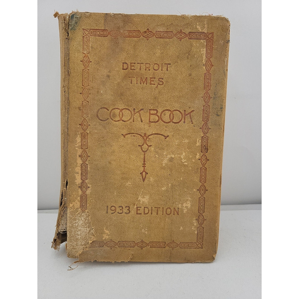 Detroit Times Cookbook 1933 Practical Recipes Housewife Recipes Cooking