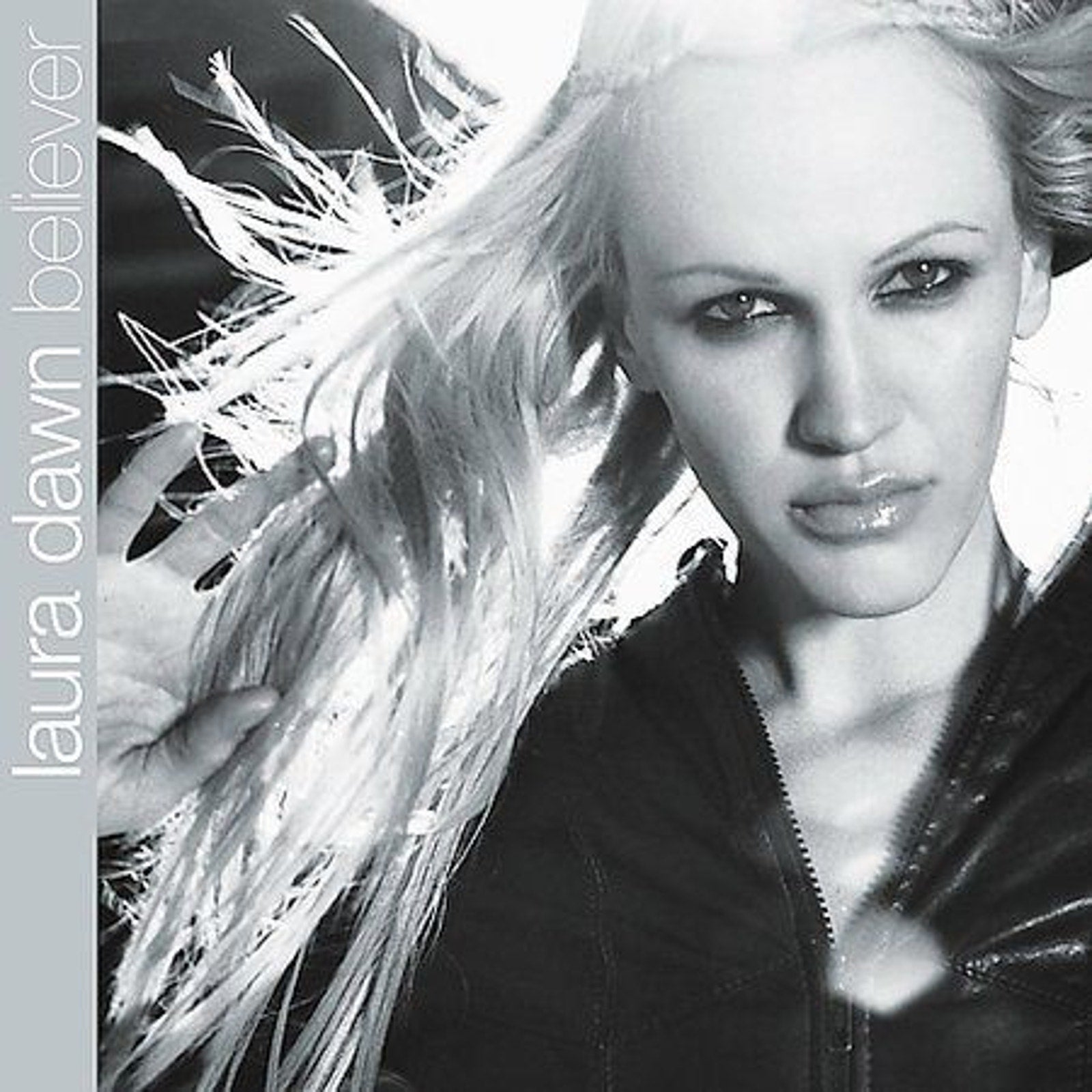 Believer by Laura Dawn (CD, Oct-2001, Extasy Records)