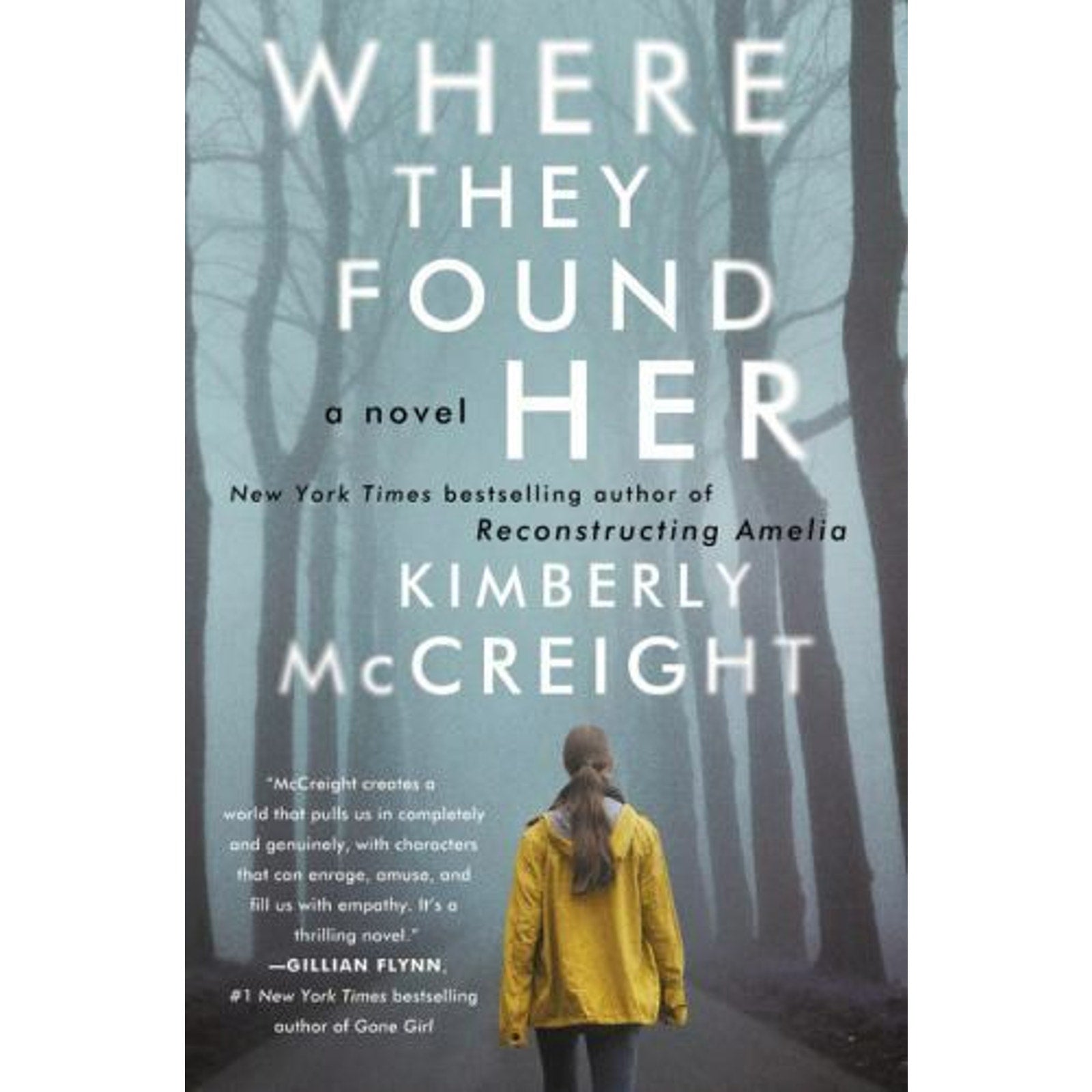 Where They Found Her : A Novel by Kimberly McCreight (2016, Trade Paperback)