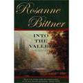 Westerward America! Ser.: Into the Valley : The Settlers by Rosanne Bittner...